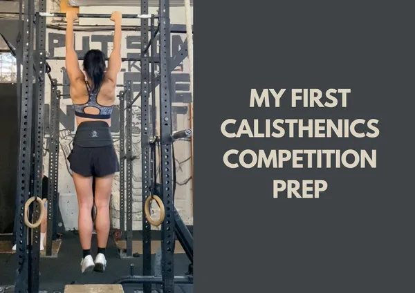 Preparing for My First Calisthenics Competition